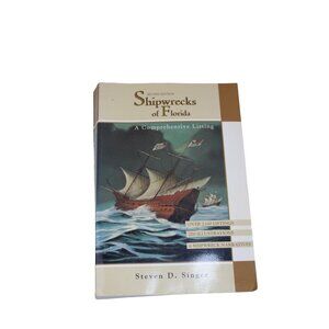 Shipwrecks of Florida 2nd Edition Steven D Singer Book Vintage 92151